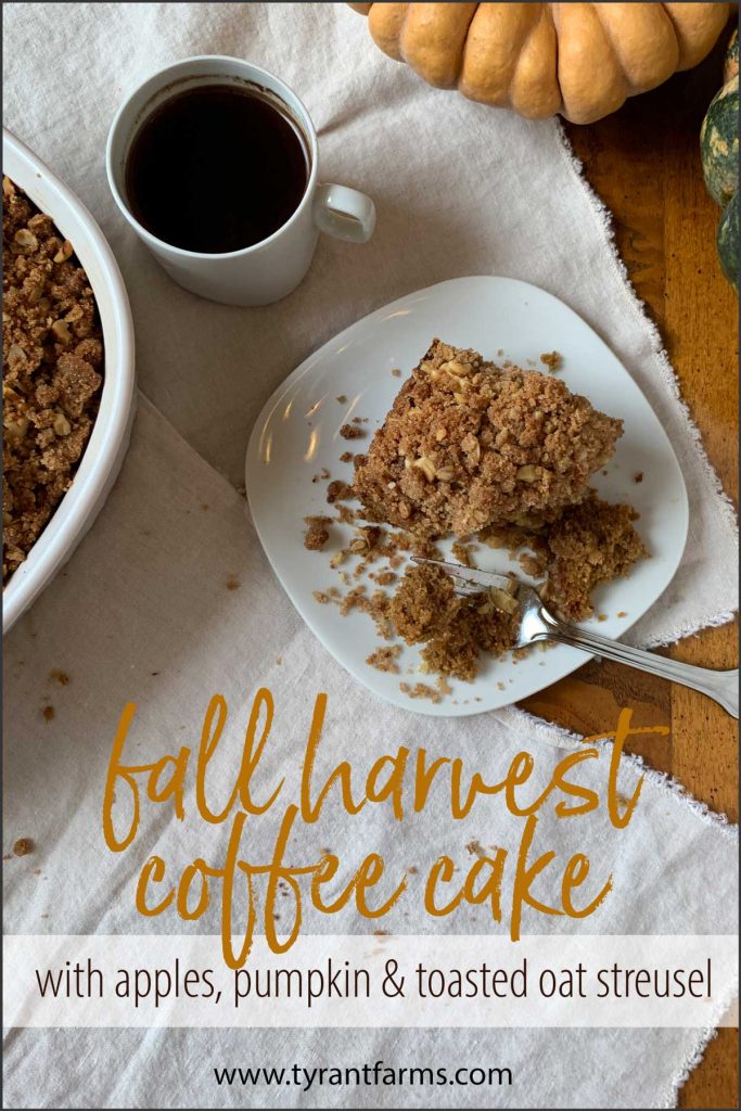 Enjoy fall harvest coffee cake with apples and pumpkins for a delicious seasonal breakfast on a cool late summer or fall morning! #fallrecipes #applerecipes #pumpkinrecipes #freshpumpkin #tyrantfarms #thanksgivingrecipes #healthyrecipes