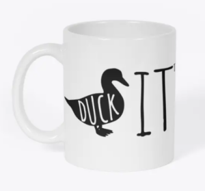 Duck it - duck mug