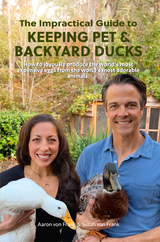 Book cover: The Impractical Guide to Raising Pet & Backyard Ducks